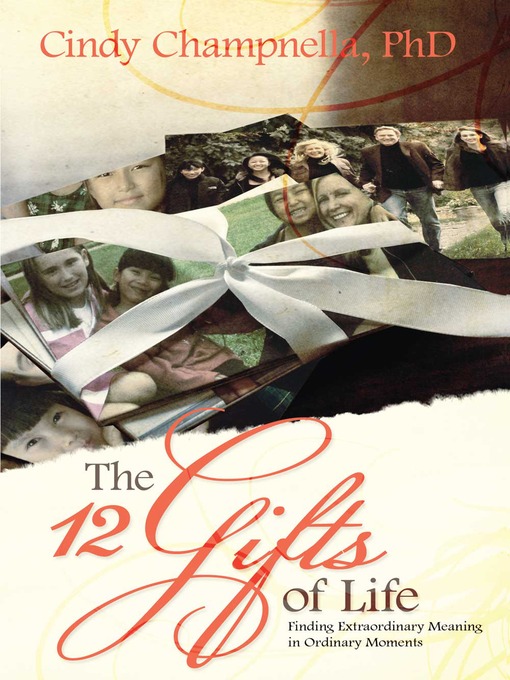 Title details for The Twelve Gifts of Life by Cindy Champnella, Ph.D. - Available